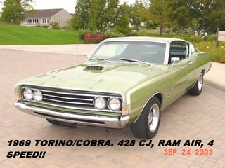 Ford Torino GT Cobra Jet 428